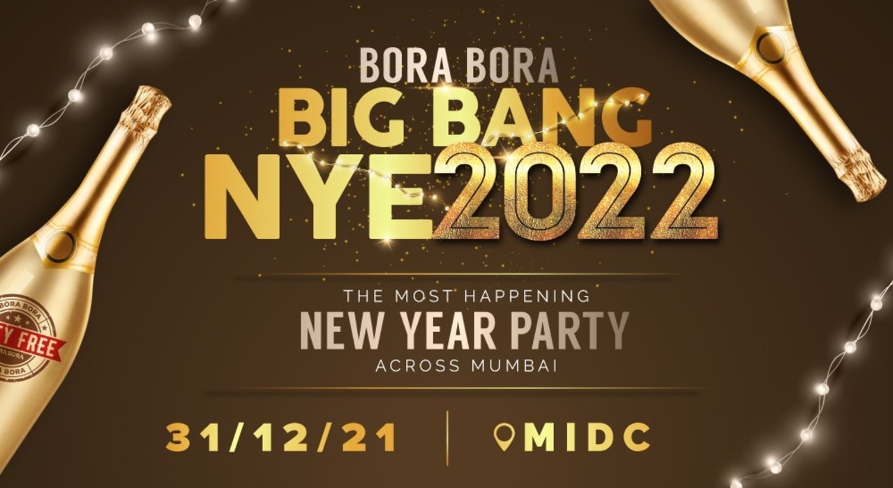 BORA BORA Big Bang NYE 2022 (MIDC) | NYE 2022