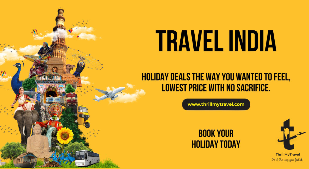 TMT - Travel The Way You Feel Anywhere In India. Host Your Own Fully Customized Best Tour Package With Your Virtual Tour Guide - Thrillmyguide