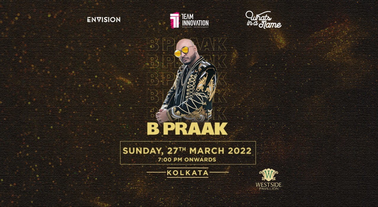 B Praak Live I Kolkata I Whats in d Name
