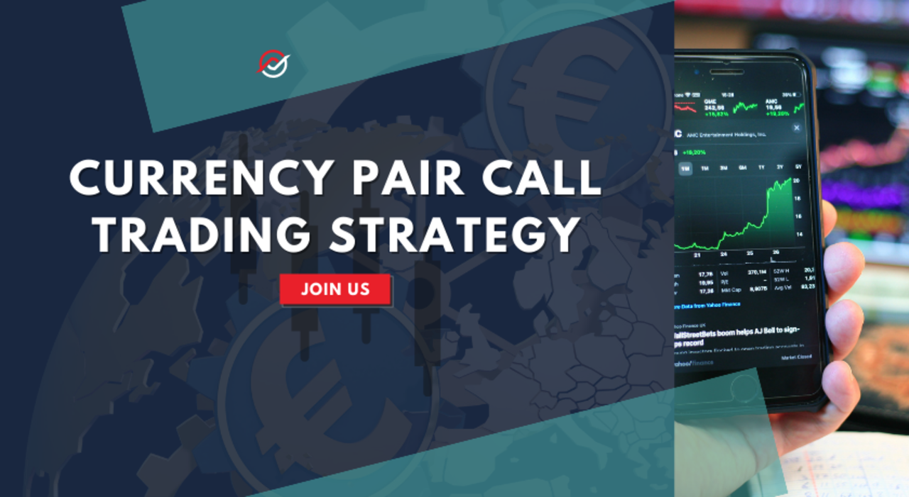 Currency Pair Call Trading