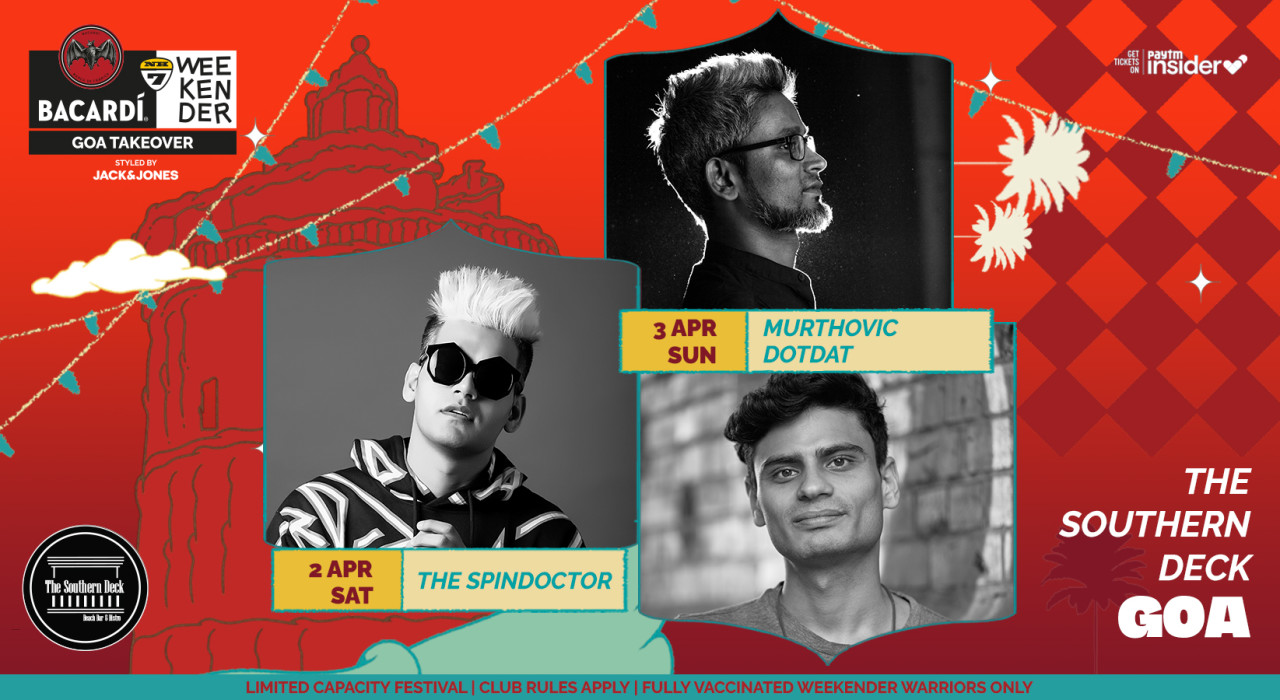 BACARDÍ NH7 WEEKENDER GOA TAKEOVER @ SOUTHERN DECK