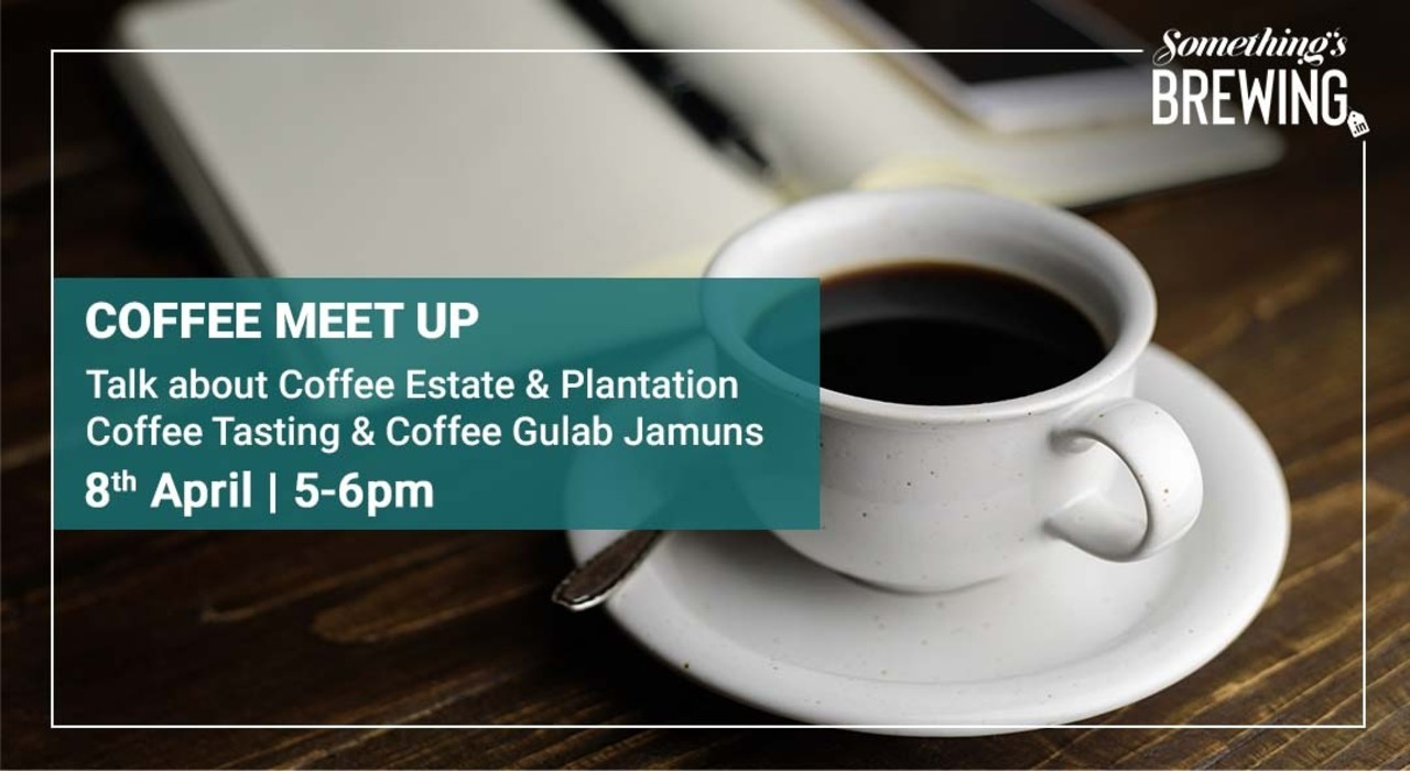 Coffee Meet Up: Talk about Coffee Estate & Plantation with Prajwal Singh (Harmakki Coffee) | Coffee Tasting & Coffee Gulab Jamuns