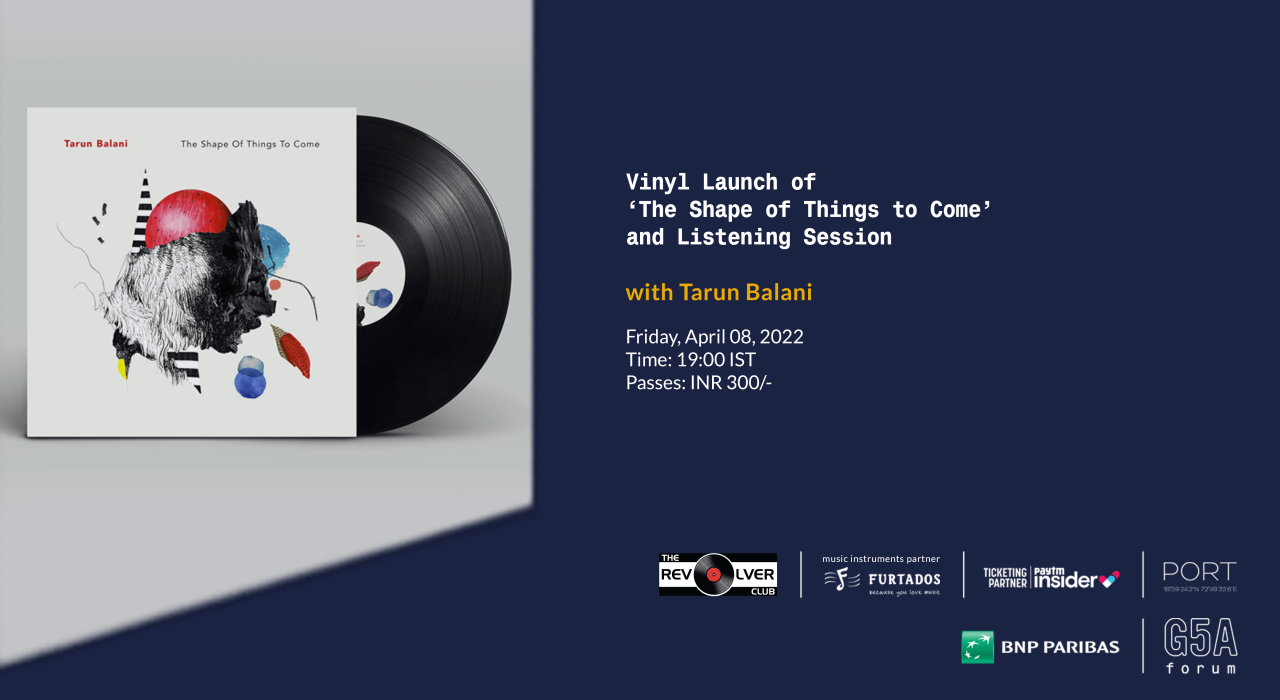 In Residence: Tarun Balani | Vinyl Launch of 'The Shape of Things to Come' and Listening Session