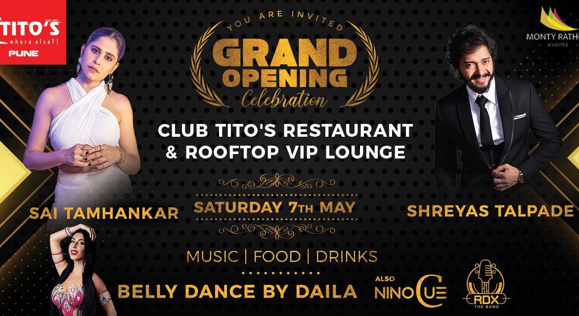 GRAND PARTY AT TITO'S PUNE CLUB & ROOFTOP OPENING!