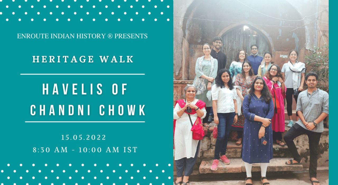Havelis of Chandni Chowk