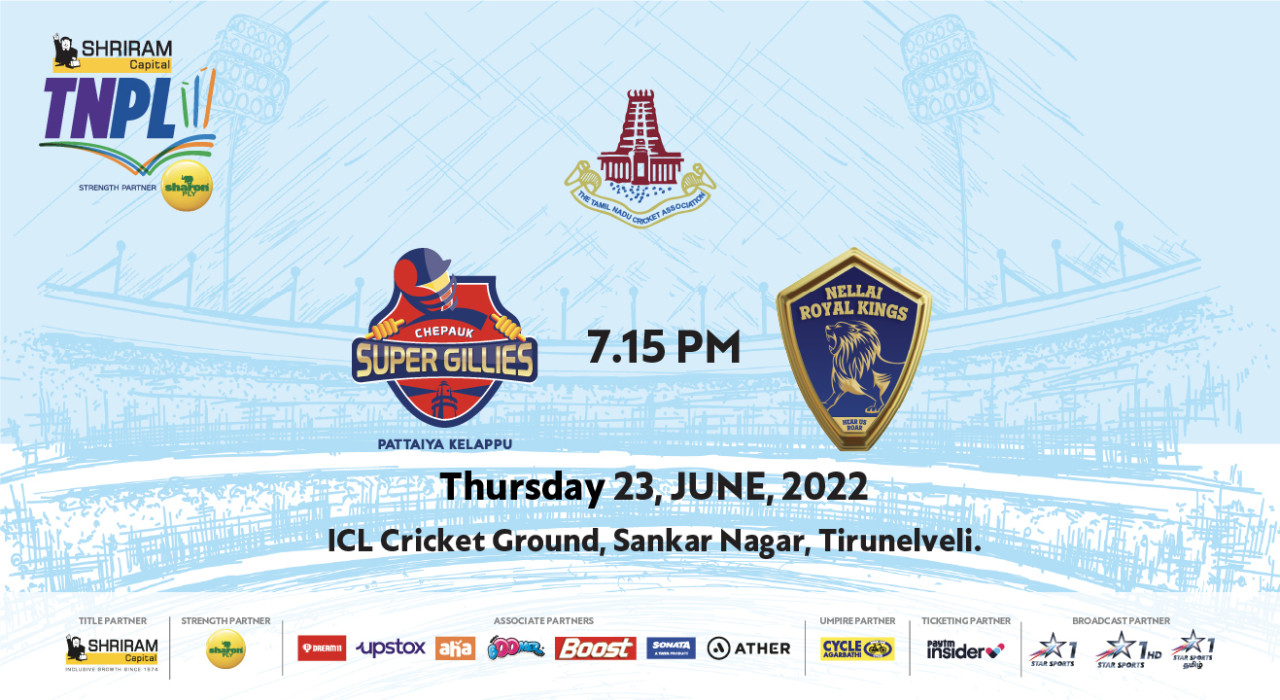 Shriram Capital TNPL 2022 - Chepauk Super Gillies vs Nellai Royal Kings