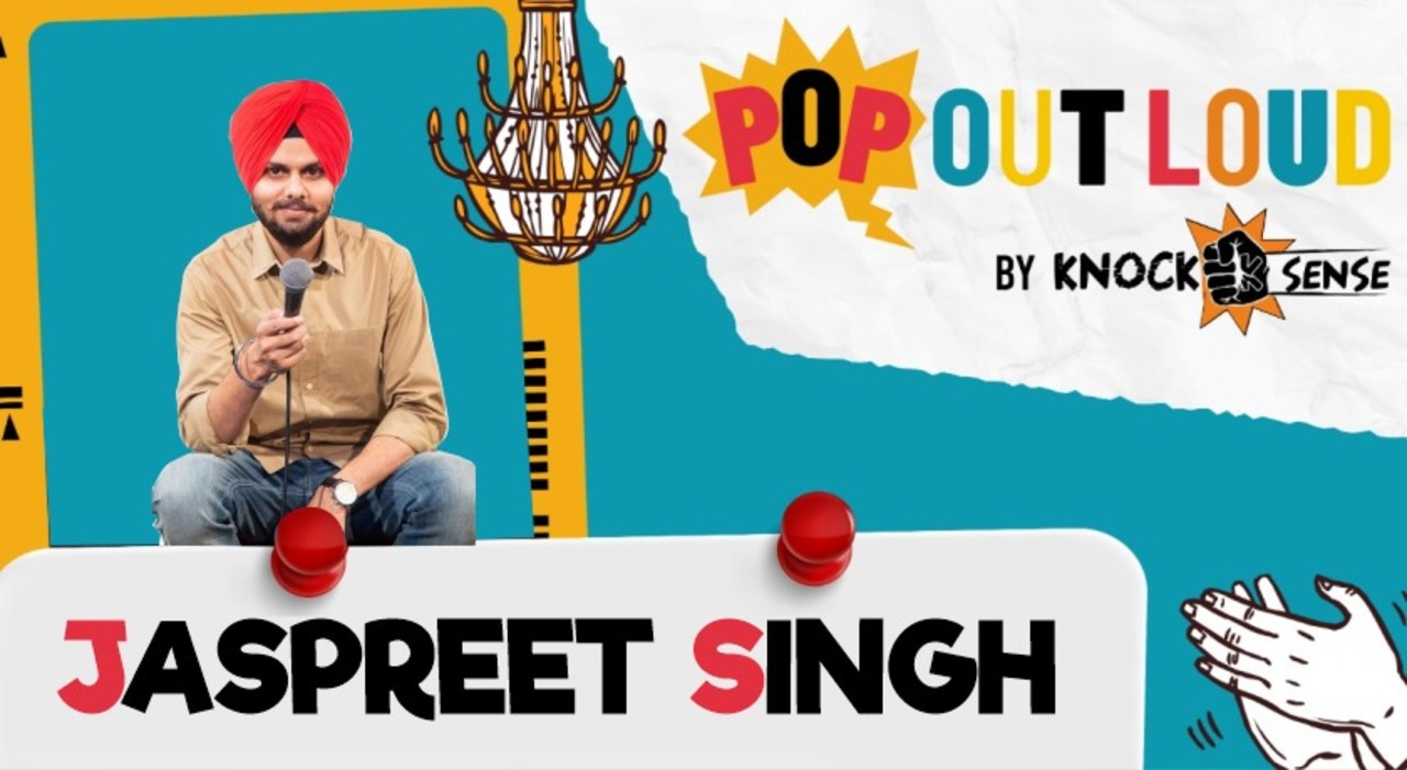 Jaspreet Singh- Pop Out Loud by Knocksense