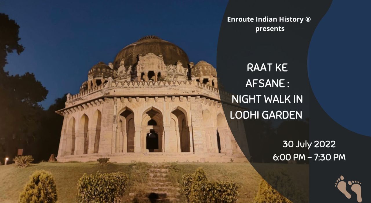 Raat Ke Afsane : Night Walk in Lodhi Garden