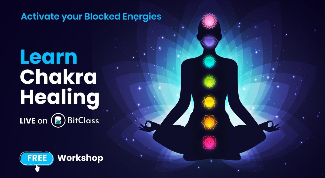 Learn Chakra Healing & Meditation | Activate your Blocked Energies