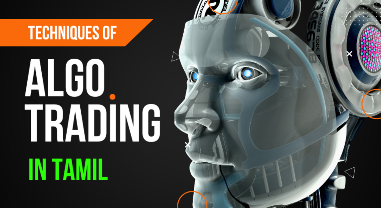 Algo Trading Techniques and Process by Tamil