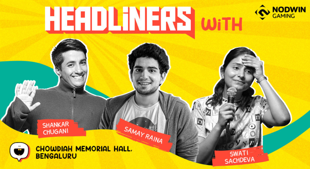 Headliners - Bengaluru