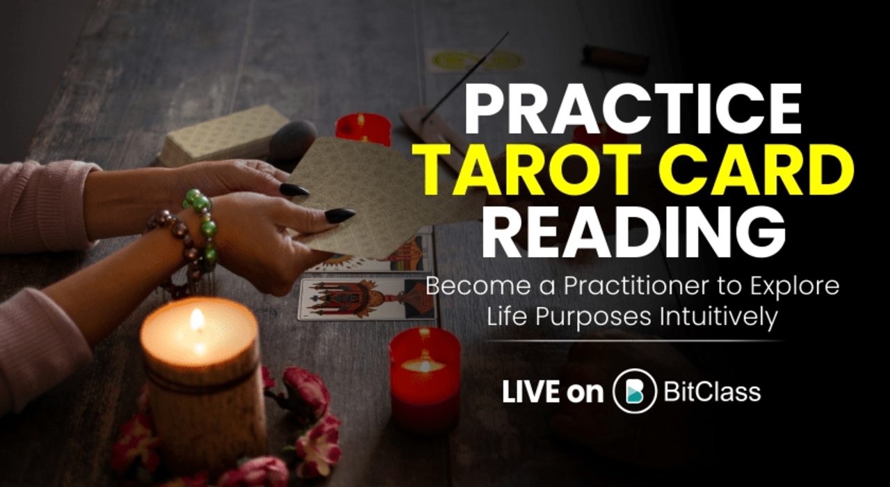 Practice Tarot Card Reading | Become a Practitioner to Explore Life Purposes Intuitively