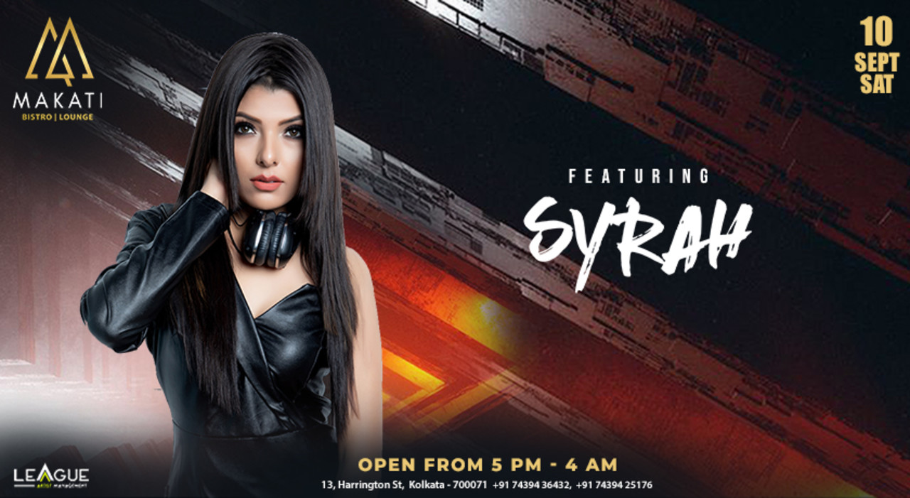 DJ SYRAH | MAKATI KOLKATA