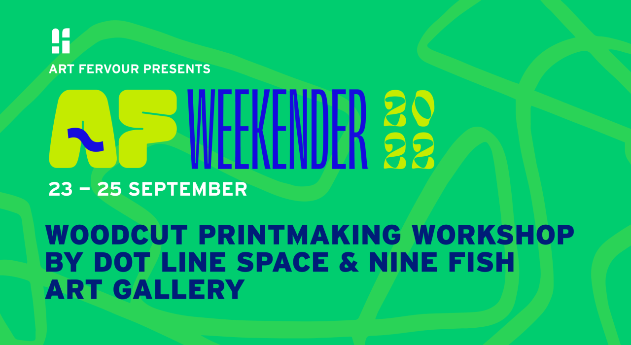 Woodcut Printmaking Workshop by Dot Line Space & Nine Fish Art Gallery