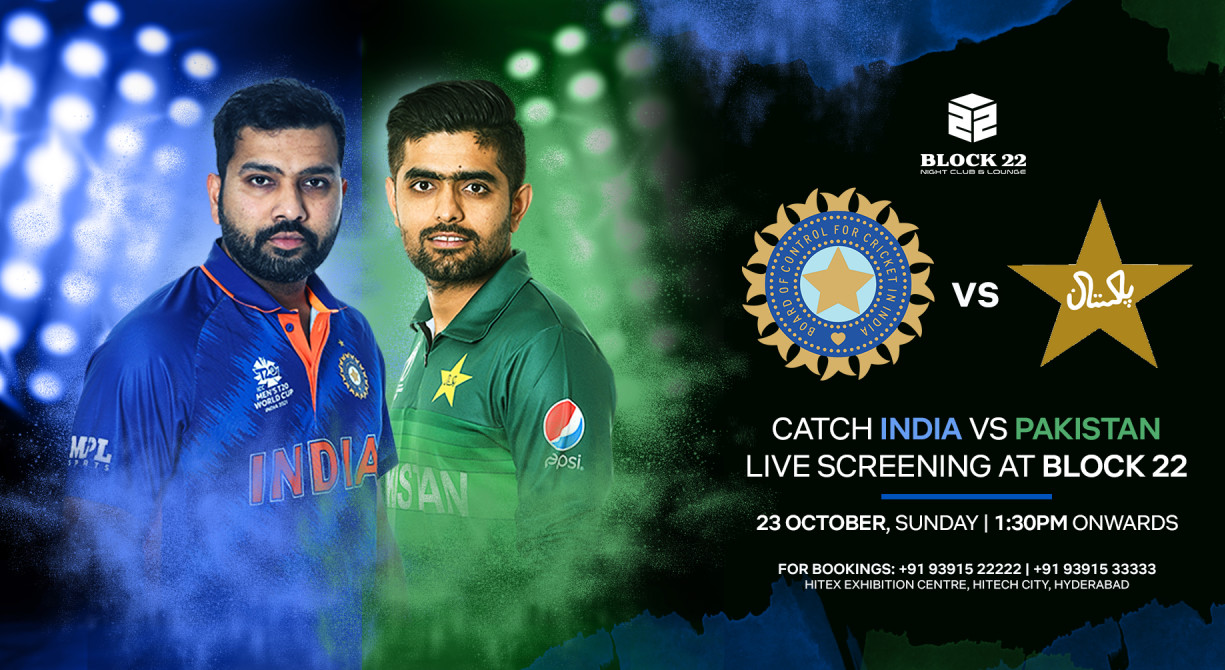 India vs Pakistan Live Screening at Block 22