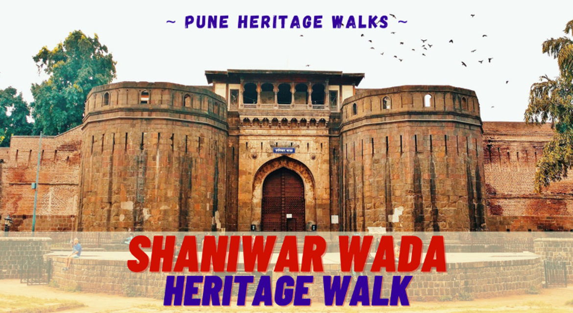 Shaniwar Wada Heritage Walk by PHW | Pune