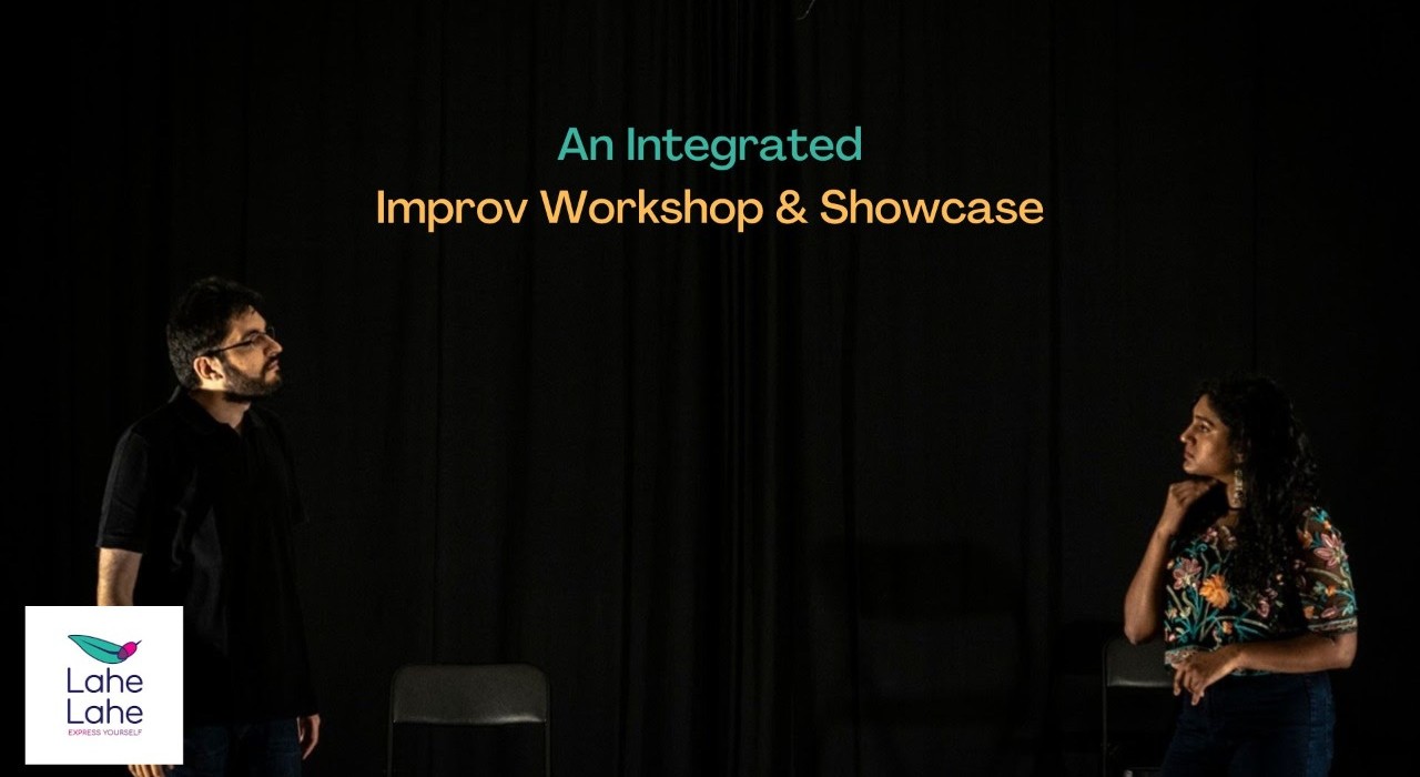 Improv Workshop + Showcase is here (4th Edition)