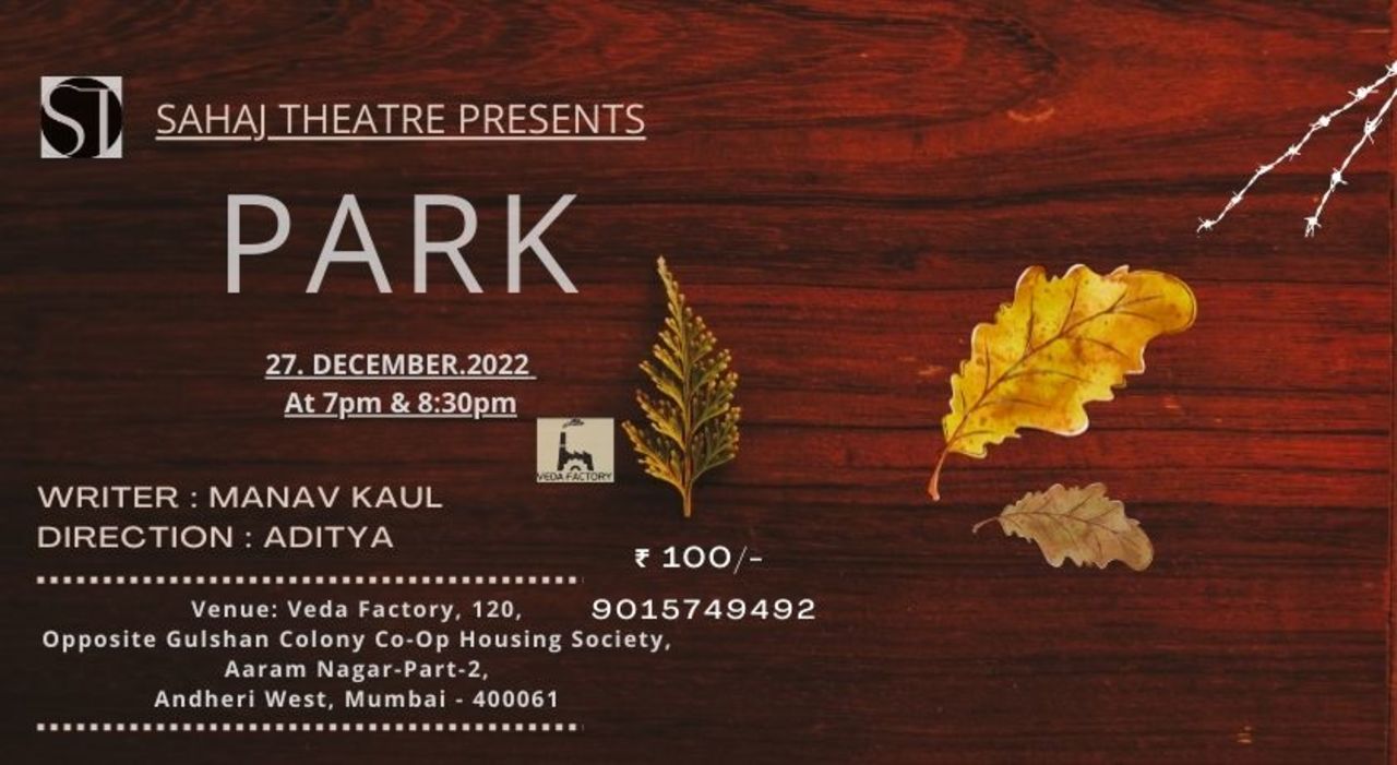Sahaj Theatre Presents : PARK(Play)