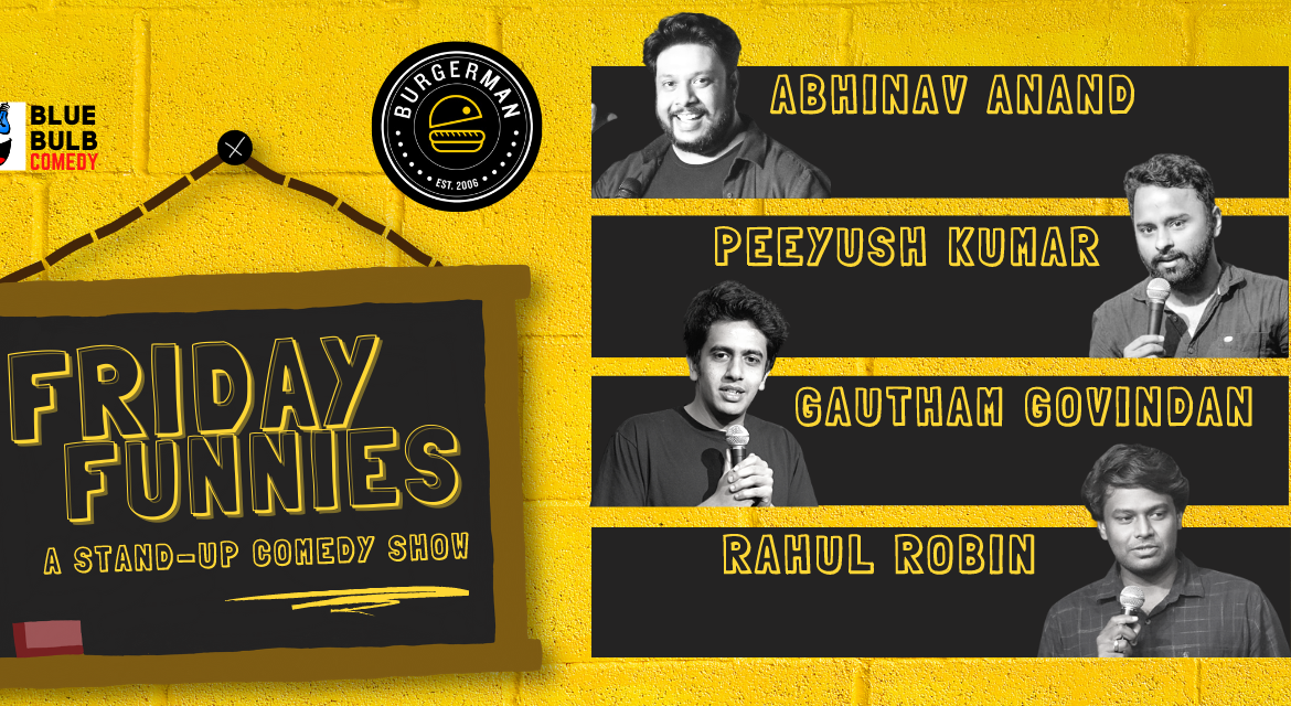 Friday Funnies: Comedy at BurgerMan | Indiranagar