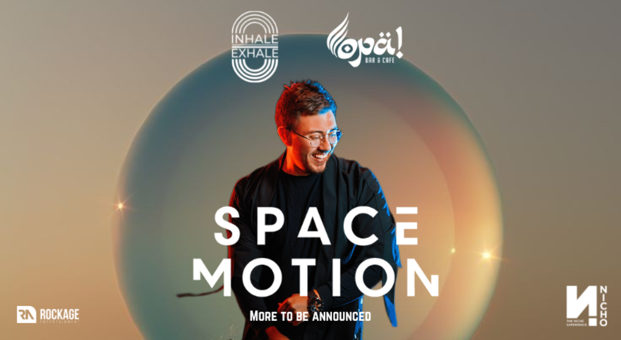 SPACE MOTION at OPA BAR & CAFE