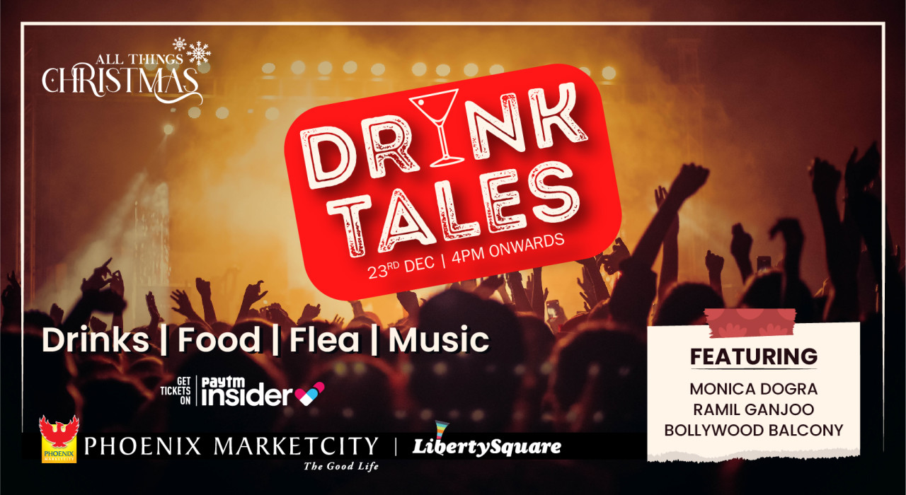 Drink Tales @Phoenix Marketcity, Pune