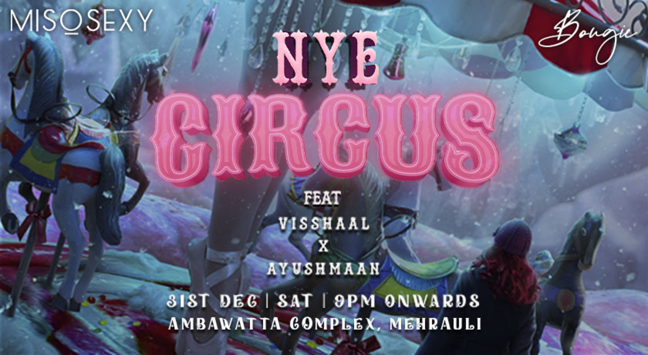 New Year Eve Circus @Bougie, Delhi | NYE 2023