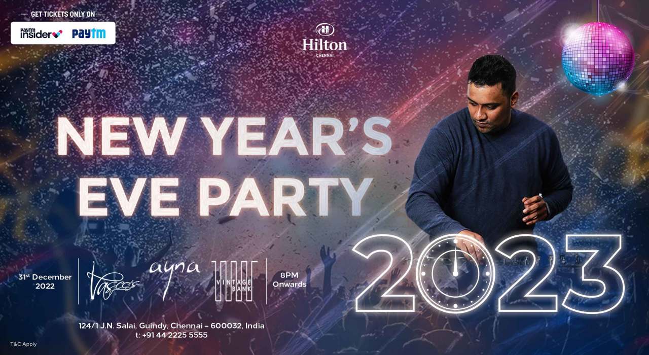 New Year Party at Hilton Chennai | NYE 2023