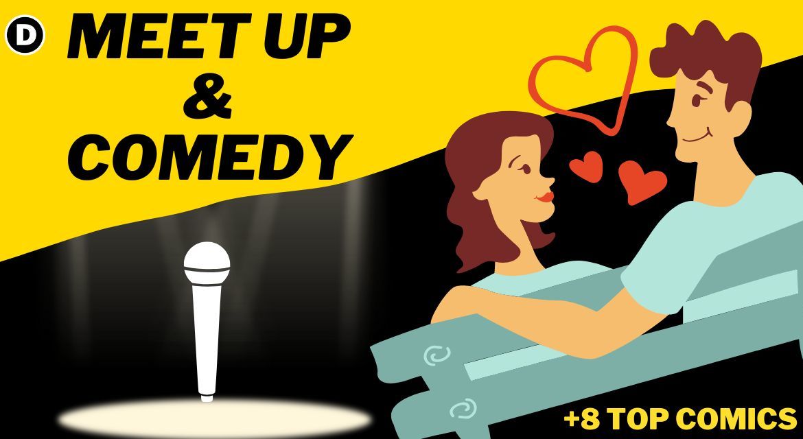 MEET UP & COMEDY NIGHTS (HALL-3)
