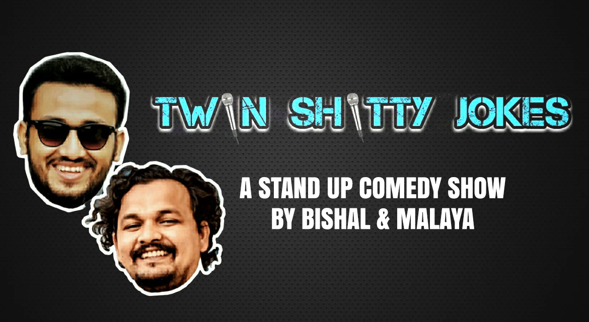 Twin-Shitty Jokes (A Stand up special by Bishal & Malay)