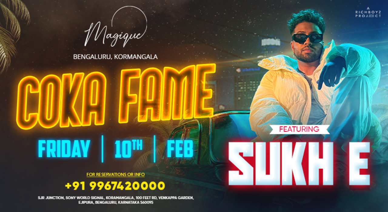 Magique presents Coka Fame Sukh-E