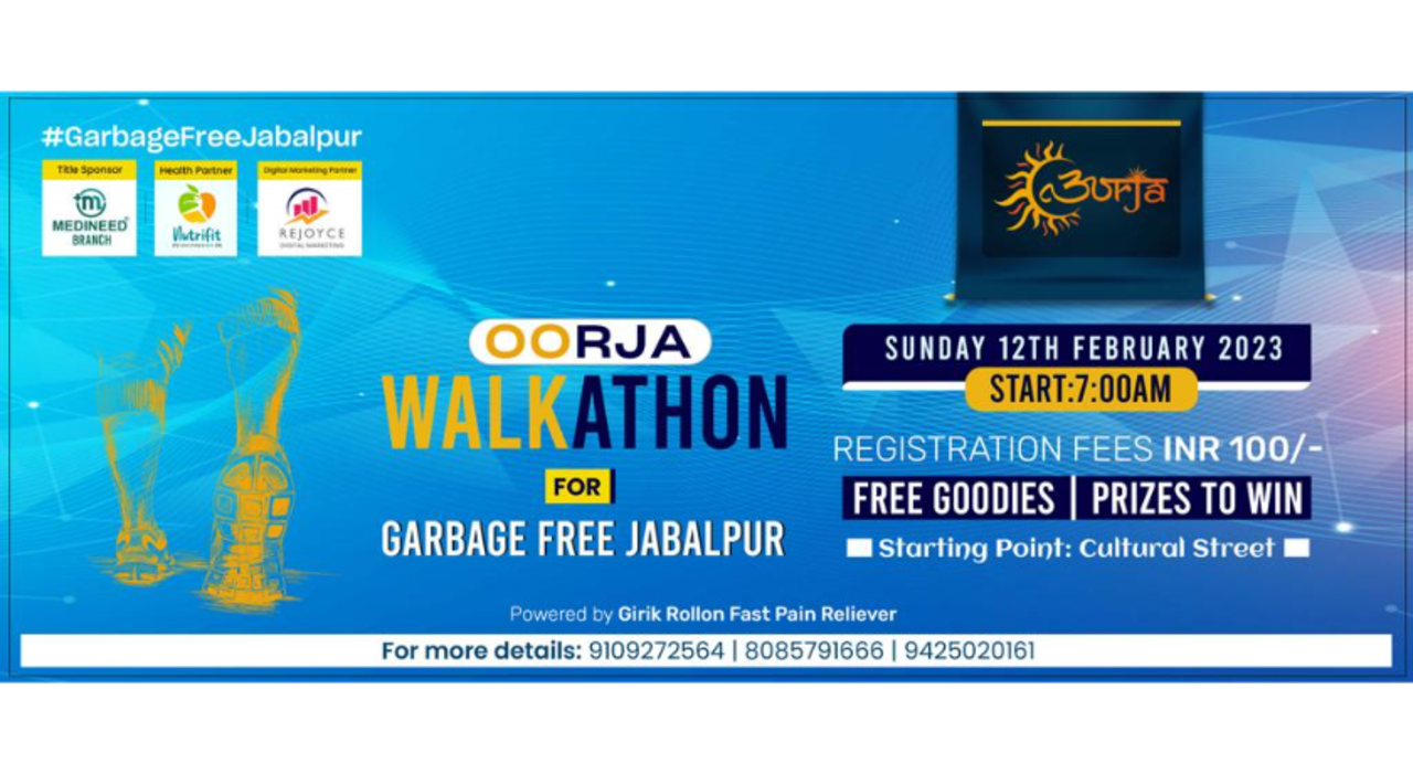 Oorja Walkathon - Walk for Garbage Free Jabalpur