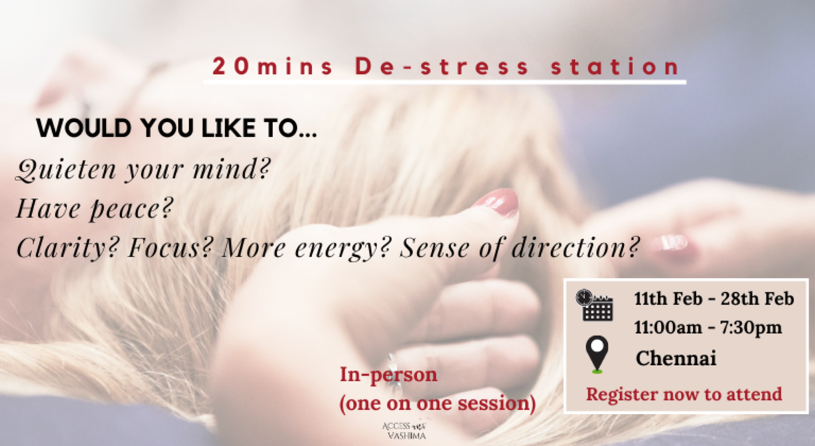 20 mins de-stress station (Relax your mind with Access Bars)