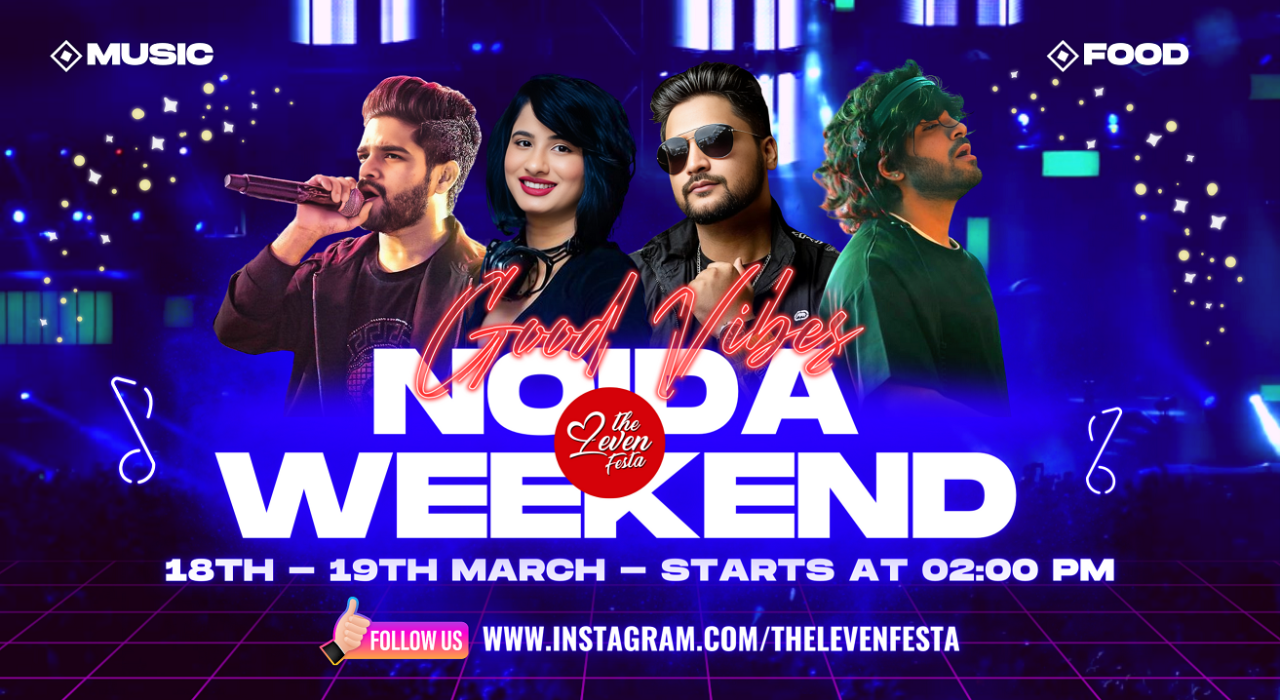 The Leven Festa - Noida Weekend