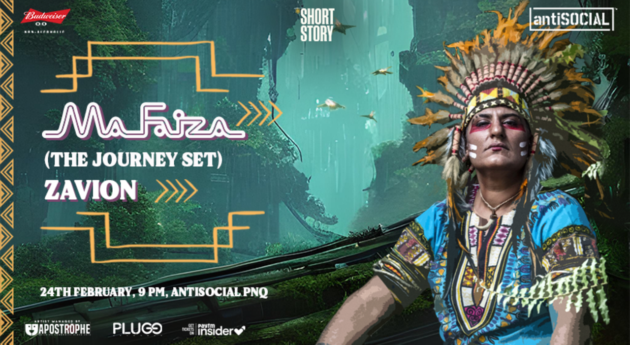 Ma Faiza (The Journey Set) + Zavion | antiSOCIAL Pune