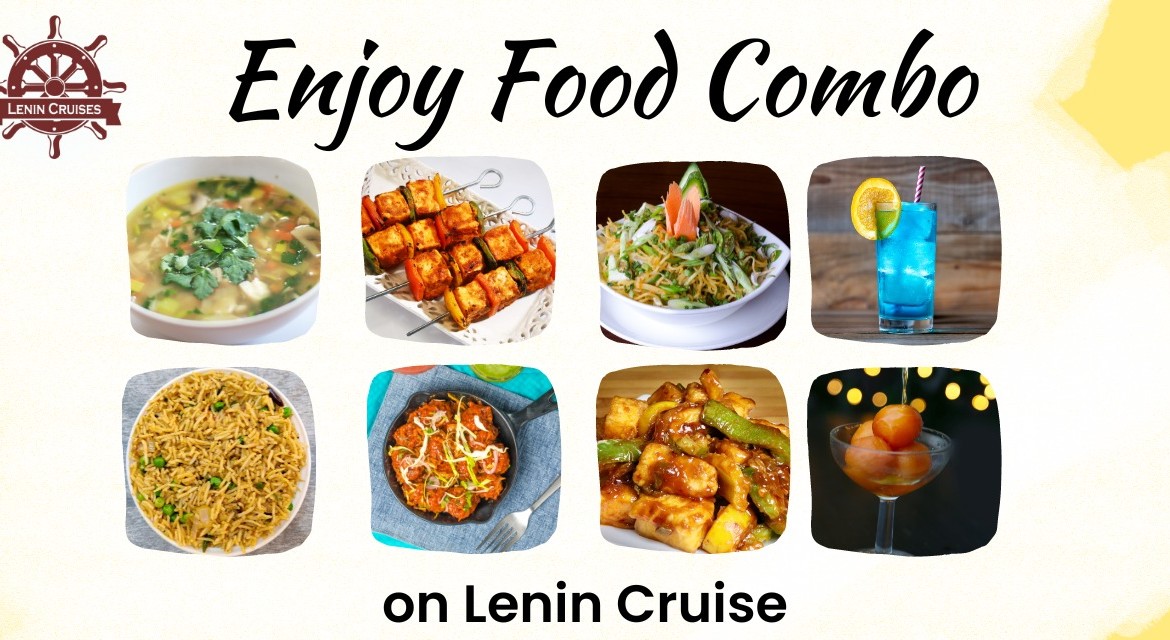 ENJOY FOOD COMBO ON LENIN CRUISE