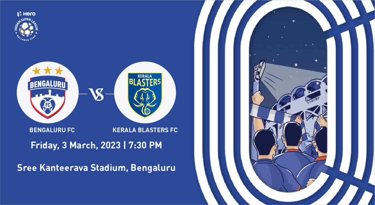 Hero Indian Super League 2022-23 Knockout: Bengaluru FC vs Kerala Blasters FC