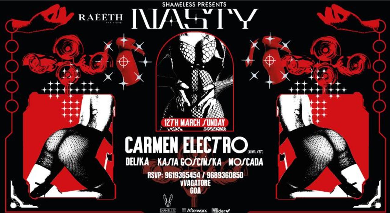 Shameless Presents Nasty in Goa // Ft. Carmen Electro + more