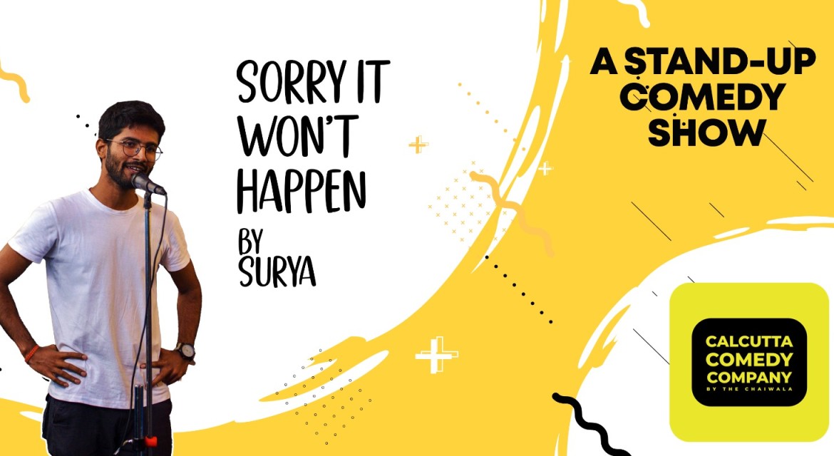 Sorry IT WON'T HAPPEN AGAIN Stand-Up Comedy Show