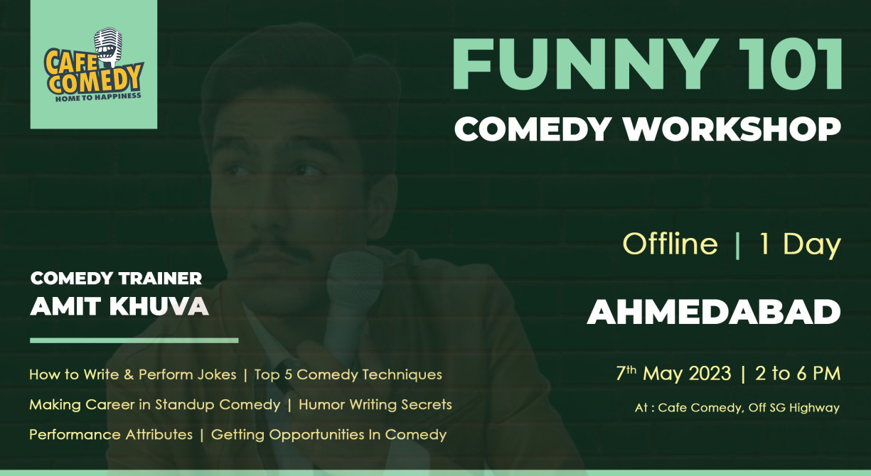 Funny 101 | Offline STANDUP COMEDY WORKSHOP In Ahmedabad | By Cafe Comedy
