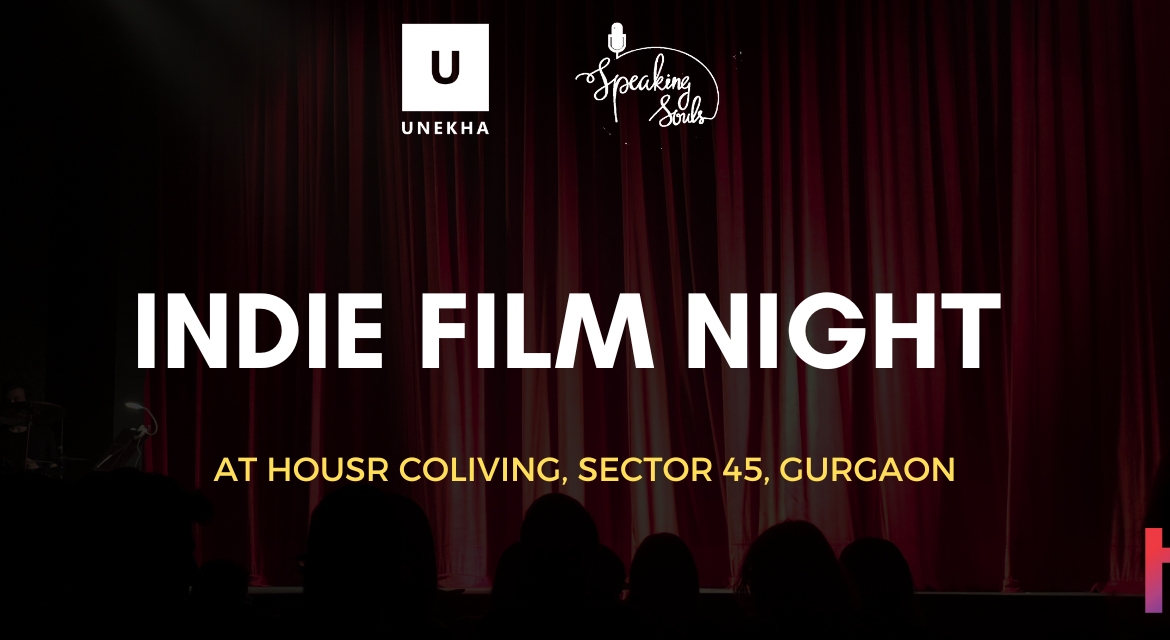 Unekha Indie Film Night - Gurgaon