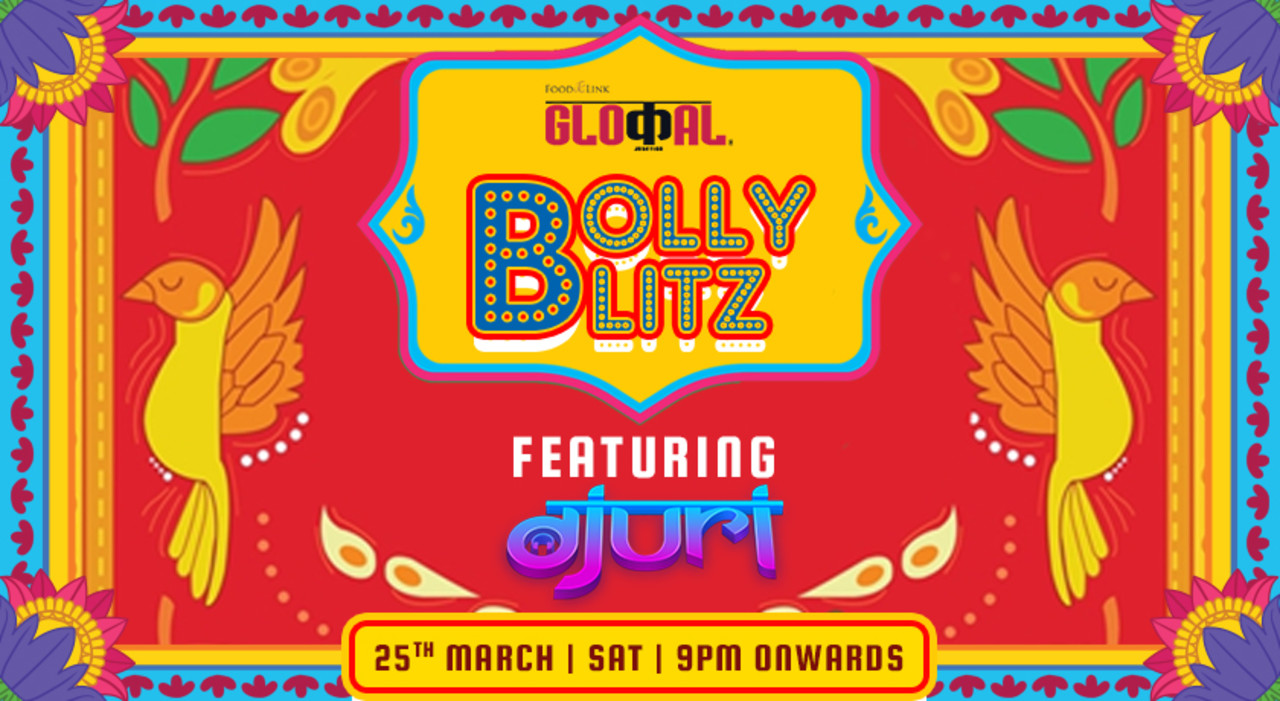 Bolly Blitz ft. DJ URI @ Glocal Junction, Worli | Sat