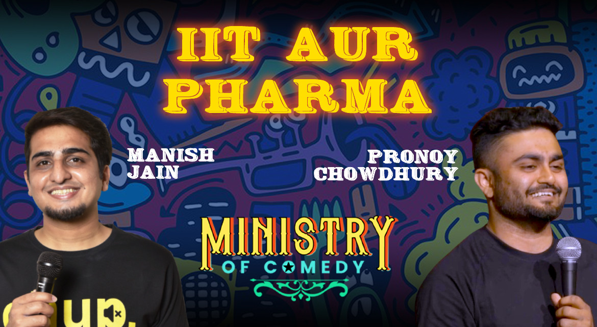 IIT aur Pharma (Stand-Up Comedy Show)