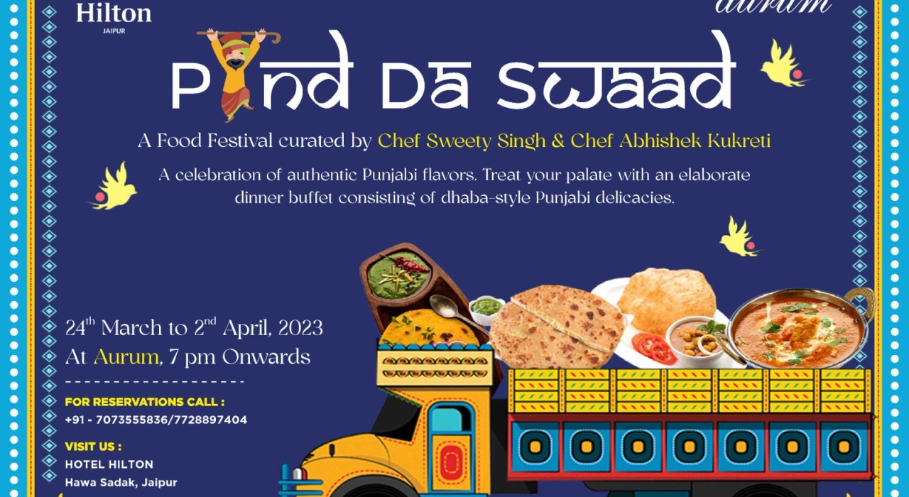 Pind Da Swaad (Food Festival @ Hilton Jaipur)