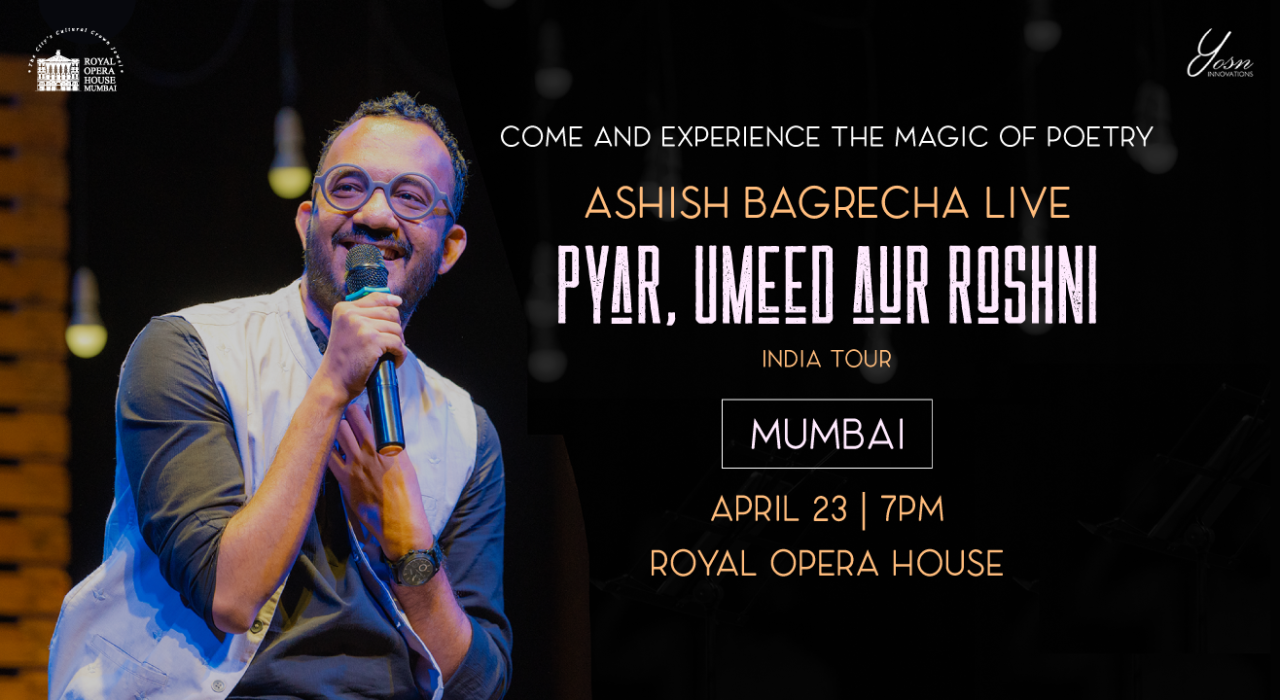 Ashish Bagrecha Live - "Pyar, Umeed aur Roshni", Mumbai 2023