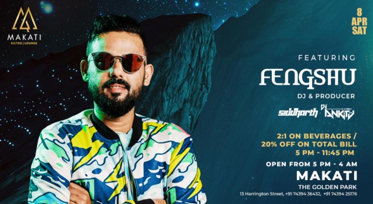 DJ FENGSHU at MAKATI KOLKATA