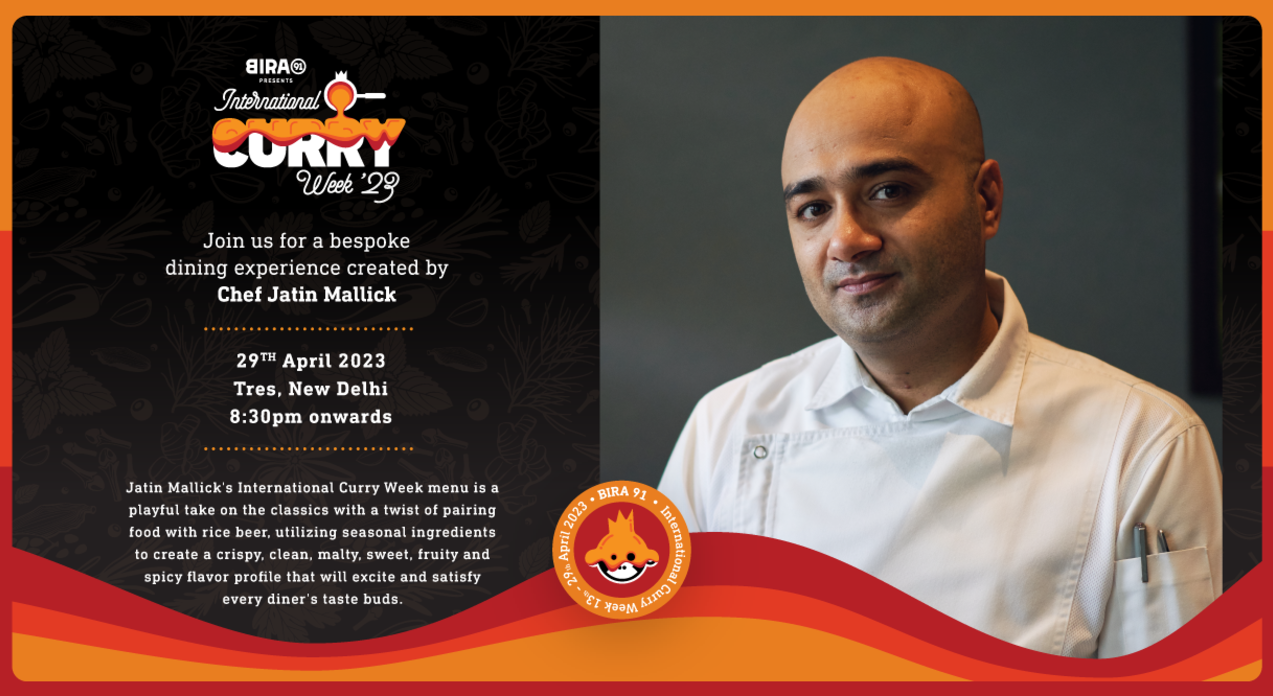 Bira 91 Presents International Curry Week : Chef Jatin Mallick at Tres, New Delhi
