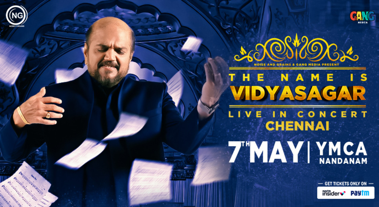 The Name Is Vidyasagar - Live in Concert | Chennai