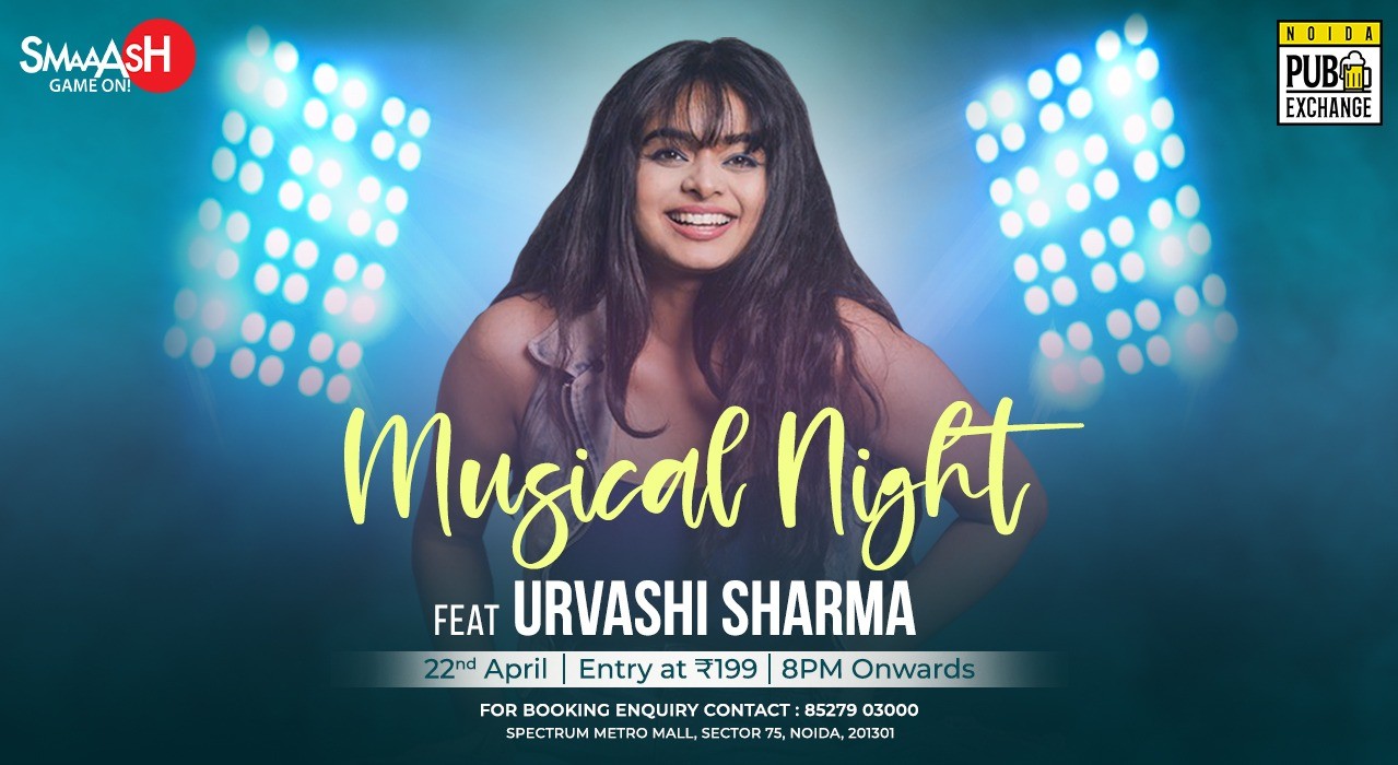 Musical Night FT Urvashi @ SMAAASH NOIDA