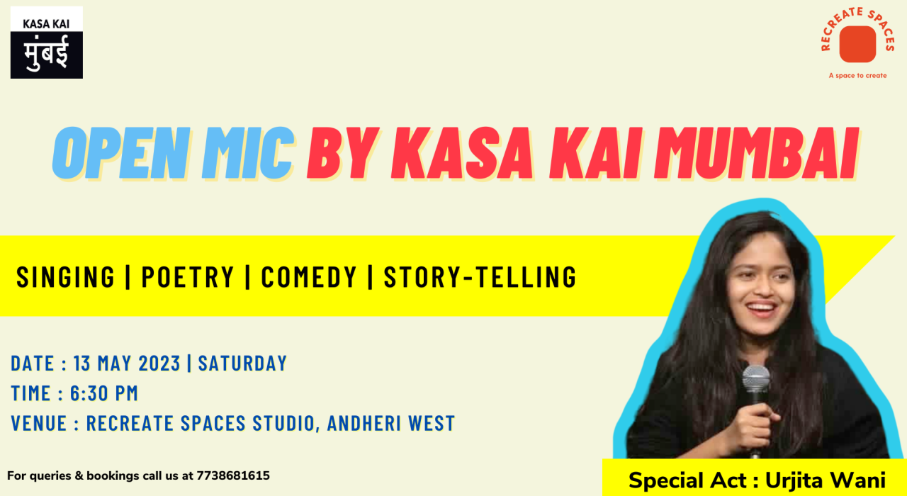 Open mic by Kasa Kai Mumbai ft. Urjita Wani