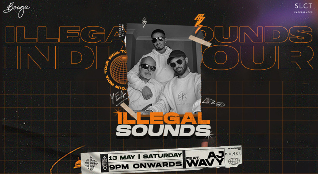 Illegal Sounds feat AJ Wavy @Bougie, Delhi